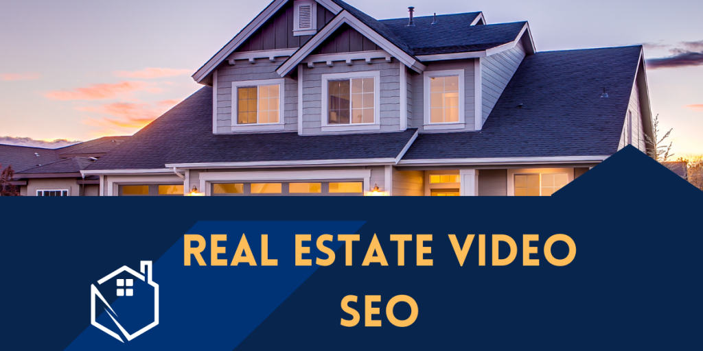 real estate video seo
